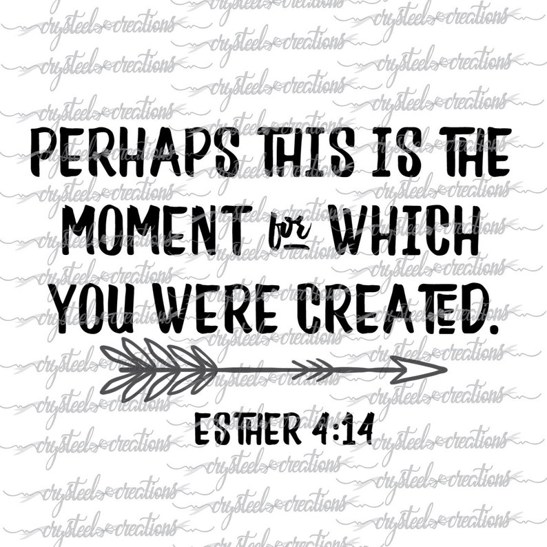 Download Perhaps this is the moment Esther 4:14 SVG PNG DXF | Etsy