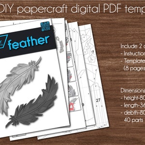 May include: A digital papercraft PDF template for building a 3D feather model. The template includes 8 pages of instructions and 40 parts. The finished model is 800 mm high, 360 mm long, and 80 mm deep.