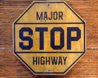 Vintage Wooden Yellow Stop Sign Replica. Customizable Wording and Sizes.