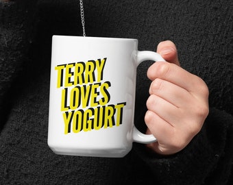 Brooklyn Nine Nine B99 Mug - Terry Loves Yogurt - Terry Jeffords mug - Jake Peralta B99 Mug