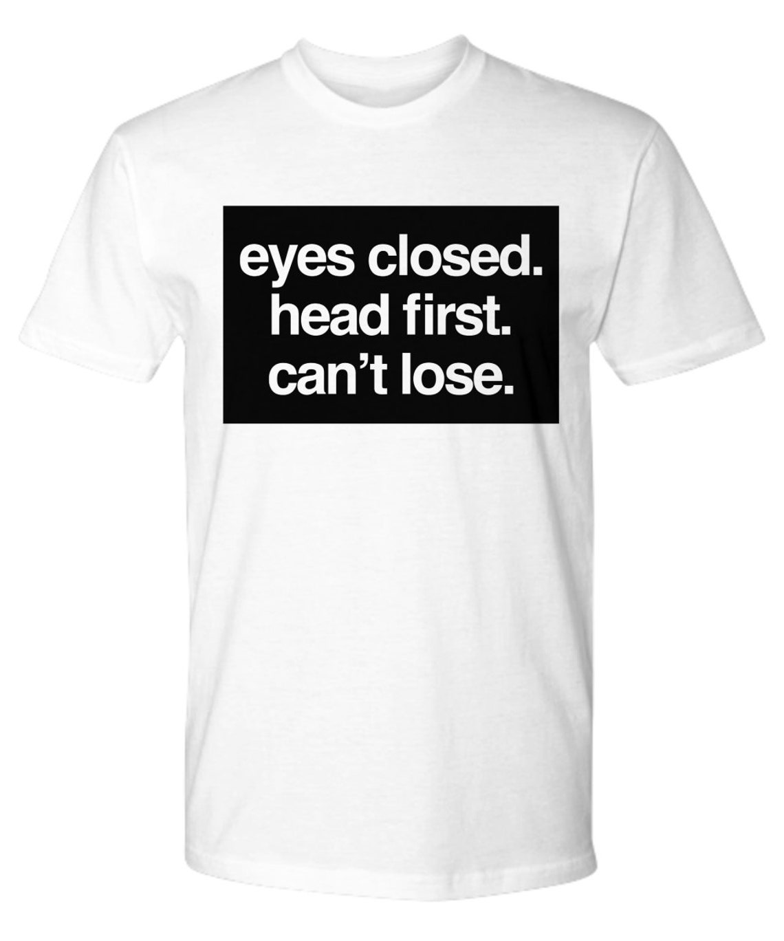 Eyes Closed Head First Can't Lose B99 Shirt Brooklyn Etsy