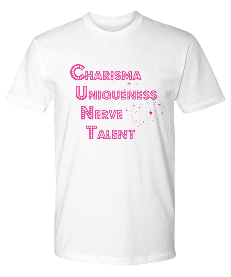 Rupauls Drag Race shirt C.U.N.T Charisma Uniqueness Nerve Talent shirt Rupaul t shirt Unisex t-Shirt image 2