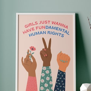 Les filles veulent juste avoir une affiche féministe sur les droits humains fondamentaux