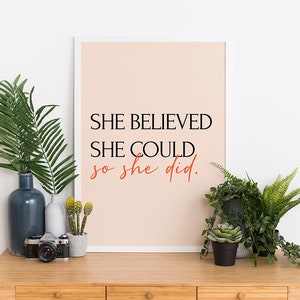 She Believed She Could So She Did, Empowering Art Print, Motivational Print, Feminism Poster, Feminist Poster, Inspirational Art Print
