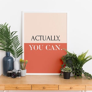 Feminist Wall Art | Empowering Poster | Actually I Can Print | Feminist Poster | Women Empowerment Print | Girl Power Print