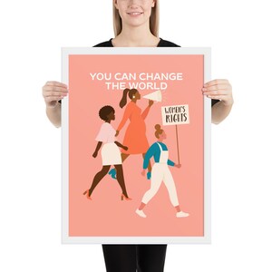 You Can Change The World Framed Poster, Feminist Print for Girls Room, Empowering Art, Girl Power Print, Framed Feminist Print, Feminism Art