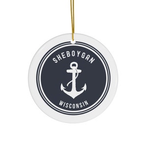 Sheboygan Wisconsin Ornament, Sheboygan WI Gift, Sheboygan Souvenir, Sheboygan Gift, Sheboygan Trip, House Warming Gift, Sheboygan Home