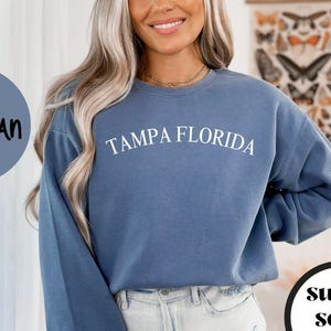 Tampa Florida Sweatshirt, Comfort Colors®, Tampa FL Crewneck Sweater, Tampa FL  Unisex Shirt, House Warming Gift, Wedding Gift, TRENDY