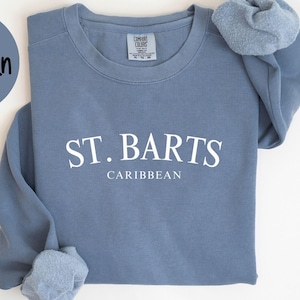 St. Barts Caribbean Islands Sweatshirt, Comfort Colors® Crewneck Sweater, St. Barths French West Indies Unisex Shirt, Saint Barthelemy Gift Bild 1