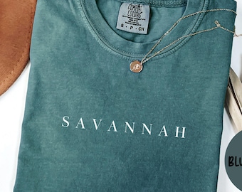Savannah Georgia Shirt, Comfort Colors, Savannah GA T-shirt, Savannah GA Unisex Tee Tshirt, House Warming Gift, Wedding Gift TRENDY