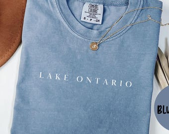 Lake Ontario Comfort Colors® Shirt, Lake Ontario T-shirt Tshirt, Lake Ontario Unisex Tee, Lake Ontario Gift, House Warming Gift, TRENDY