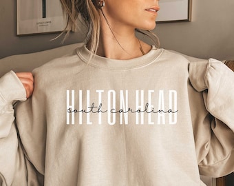Hilton Head Island Sweater, Hilton Head Shirt, Hilton Head Sweatshirt, Hilton Head Gift, Hilton Head Souvenir, Hilton Head Trip, Unisex