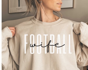 Football Wife Shirt, Football Wife Sweatshirt, Football Wife Sweater, Football Wife Gift, Football Mom Sweatshirt, Mothers Day Gift, Unisex