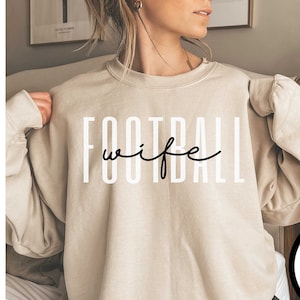 Football Wife Shirt, Football Wife Sweatshirt, Football Wife Sweater, Football Wife Gift, Football Mom Sweatshirt, Mothers Day Gift, Unisex