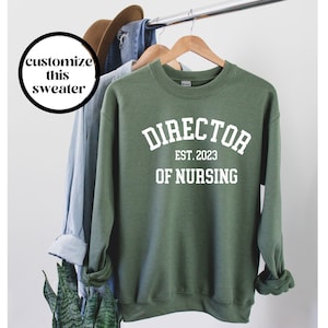 Director of Nursing Sweatshirt, Director of Nursing Crewneck Sweater, Director of Nursing Shirt, DON Nurse Gift, Nurse Supervisor, Unisex