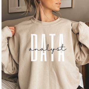 Data Analyst Sweater, Data Analyst Shirt, Data Analyst Sweatshirt, Data Analyst Gift, Gift for Data Analyst, Unisex, Trendy, Gift for Her