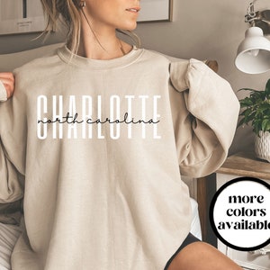 Charlotte North Carolina Sweatshirt, Charlotte North Carolina Crewneck Sweater, Charlotte North Carolina Shirt, Unisex, Trendy Gift for Her