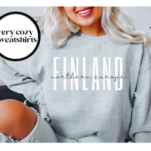 Finland Sweatshirt, Finland Crewneck, Finland Sweater, Finland Shirt, Finland Gift, Unisex, House Warming Gift, Relocation Gift, Trendy Gift