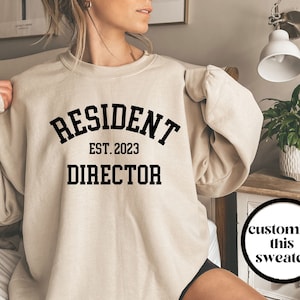 Resident Director Sweatshirt, Resident Director Shirt, Resident Director Gift, Resident Director Crewneck Sweater, Unisex, Customizable