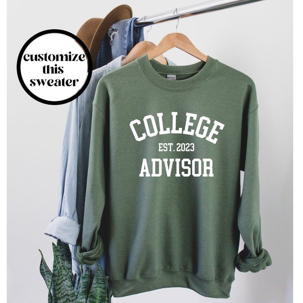 College Advisor Sweatshirt, College Advisor Shirt, College Advisor Gift, University Counselor Shirt, College Counselor Shirt, School Advisor