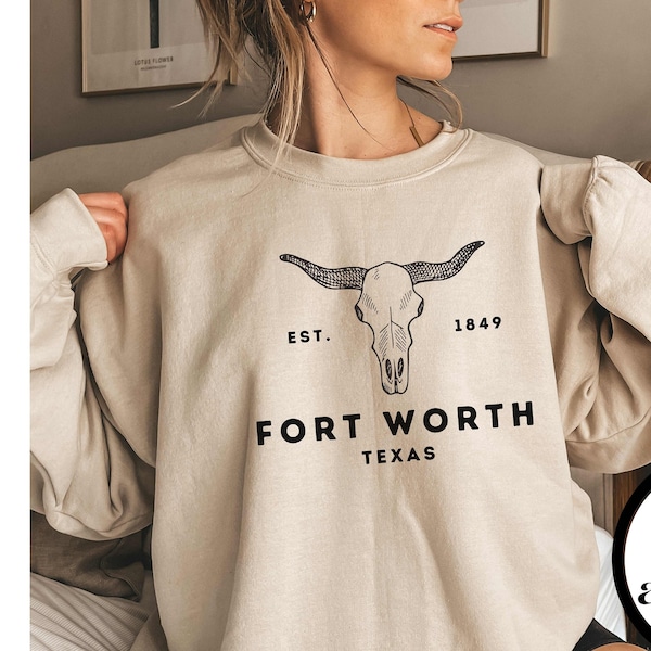 Fort Worth Texas Sweater, Fort Worth Sweatshirt, Fort Worth Crewneck, Fort Worth Hoodie, Unisex, House Warming Gift, Fort Worth Gift