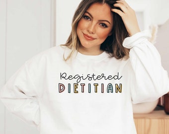 Dietitian Sweatshirt | Dietitian Graduation Gift | Registered Dietitian Shirts | Dietitian Gifts | Cute Nutritionist Student Shirt