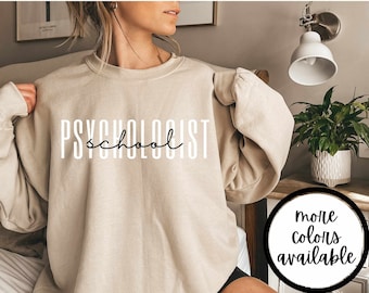 School Psychologist Sweatshirt- School Psychologist Sweater- School Psychologist Crewneck-School Psych Sweatshirt- Psicologa Escolar