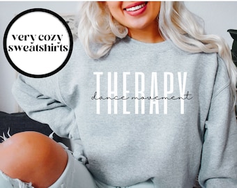 Dance Movement Therapy Sweatshirt, Dance Movement Therapy Shirt, Dance Movement Therapy Gift, Unisex Crewneck Sweater, Dance Therapist Shirt