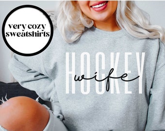 Hockey Wife Sweatshirt, Hockey Wife Shirt, Hockey Wife Crewneck, Hockey Mom Sweatshirt, Hockey Mom Shirt, Hockey Player Wife, Unisex