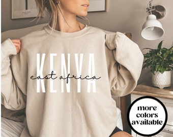 Kenya Africa Sweatshirt, Kenya Africa Crewneck Sweater, Kenya Africa Shirt, Unisex, Kenya Africa Gift, Trendy Gift, House Warming Gift