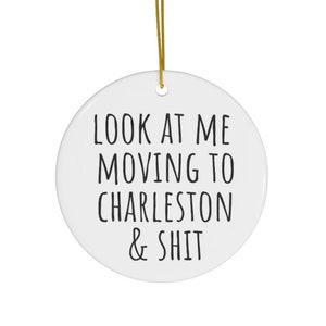 Moving to Charleston Gifts, Moving to Charleston Ornament, House Warming Gift, Charleston Ornament, Charleston Gift, Charleston SC ornament