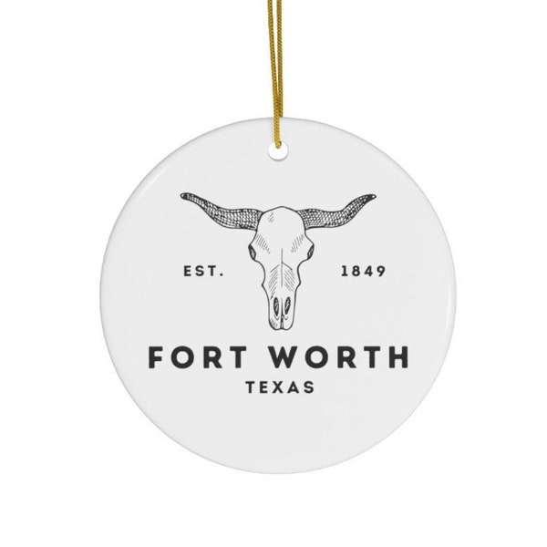 Fort Worth Ornament, Fort Worth Gift, Fort Worth Souvenir, Fort Worth Texas, House Warming Gift, Fort Worth Trip, Wedding Gift, Relocation