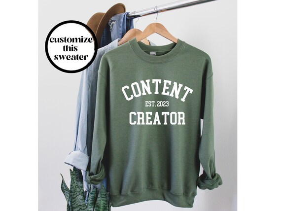 Content Creator Sweatshirt Content Creator Shirt Content Creator