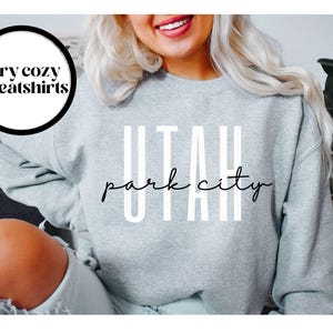 Park City Utah Sweatshirt, Park City UT Crewneck Sweater, Park City Utah Unisex Shirt, Park City Utah Gift Souvenir, House Warming Trendy