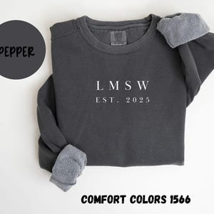 Customizable Licensed Master Social Worker Sweatshirt, Comfort Colors, LMSW Crewneck Sweater, LMSW Gift, LMSW Unisex Shirt, Graduation Gift