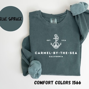 Carmel by the Sea California Sweatshirt, Comfort Colors®, Carmel by the Sea CA Crewneck Sweater, Carmel CA Unisex Shirt, Gift Souvenir