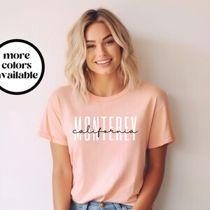 Monterey California Shirt, Monterey CA T-shirt, Monterey CA Unisex Tee Tshirt, Monterey CA Gift Souvenir, House Warming Gift Trendy