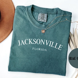 Jacksonville Florida Shirt, Comfort Colors®, Jacksonville FL T-shirt, Jacksonville FL Unisex Tee Tshirt, House Warming Gift, Wedding Gift