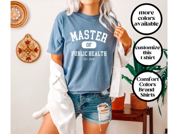 Master's In Public Health Graduate Degree Mph T Shirt Master's In Public Health Graduate Degree Mph T Shirt