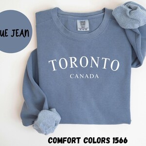 Toronto Canada Comfort Colors® Sweatshirt, Toronto Canada Crewneck Sweater, Toronto Canada Unisex Shirt, Gift for Trip, TRENDY