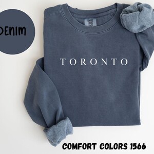 Toronto Canada Comfort Colors® Sweatshirt, Toronto Canada Crewneck Sweater, Toronto Canada Unisex Shirt, Gift for Trip, TRENDY