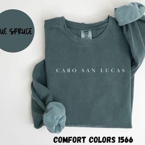 Cabo San Lucas Mexico Sweatshirt, Comfort Colors®, Cabo San Lucas Mexico Crewneck Sweater, Cabo San Lucas Mexico Unisex Shirt, Gift TRENDY