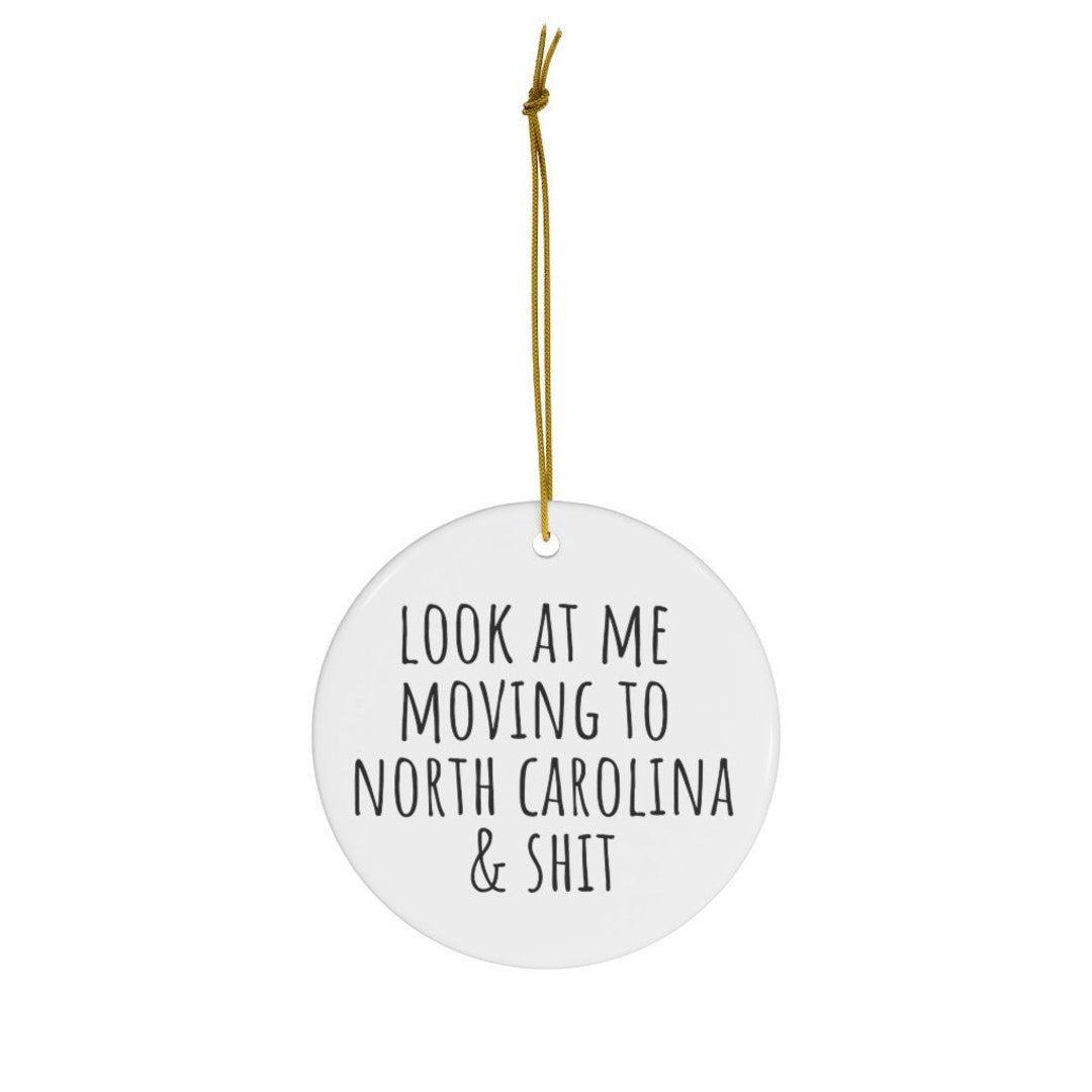 Moving to North Carolina Gifts, Moving to North Carolina Ornament