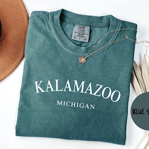 Kalamazoo Michigan Shirt, Comfort Colors®, Kalamazoo MI T-shirt Tshirt, Kalamazoo MI Unisex Tee, House Warming Gift, Gift for Student TRENDY
