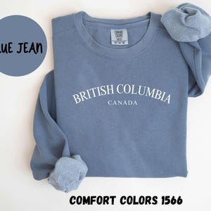 British Columbia Canada Comfort Colors® Sweatshirt, British Columbia Canada Crewneck Sweater, British Columbia Canada Unisex Shirt, Gift