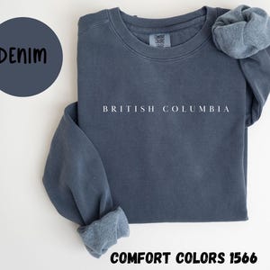British Columbia Canada Comfort Colors® Sweatshirt, British Columbia Canada Crewneck Sweater, British Columbia Canada Unisex Shirt, Gift