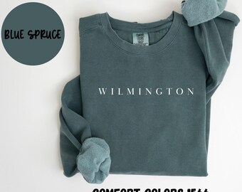 Wilmington North Carolina Comfort Colors® Sweatshirt, Wilmington NC Crewneck Sweater, Wilmington NC Unisex Shirt, House Warming Gift TRENDY