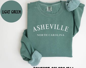 Asheville North Carolina Comfort Colors® Sweatshirt, Asheville NC Crewneck Sweater,  Asheville NC Unisex Shirt, House Warming Gift TRENDY