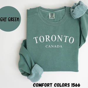 Toronto Canada Comfort Colors® Sweatshirt, Toronto Canada Crewneck Sweater, Toronto Canada Unisex Shirt, Gift for Trip, TRENDY