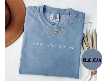 San Antonio Texas Shirt, Comfort Colors®, San Antonio TX T-shirt Tshirt, San Antonio TX Unisex Tee, San Antonio TX Gift Trendy